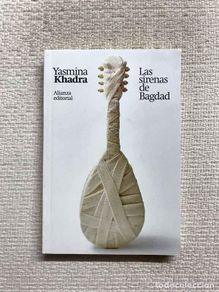 Bücher: Las sirenas de Bagdad - Yasmina Khadra